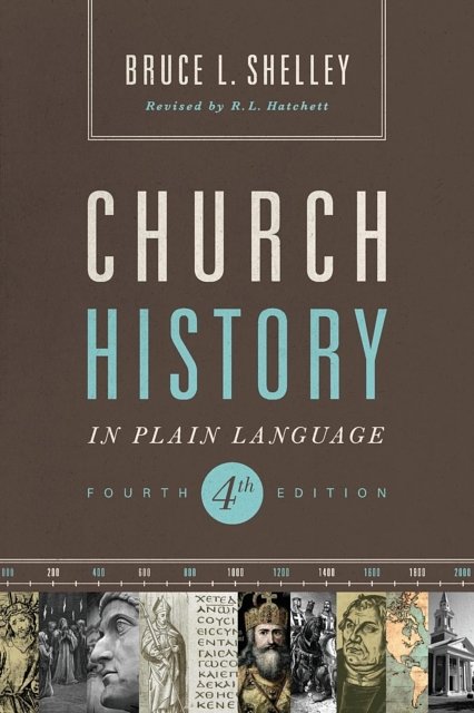 Cover Art for 9781401676315, Church History in Plain Language by Bruce L. Shelley