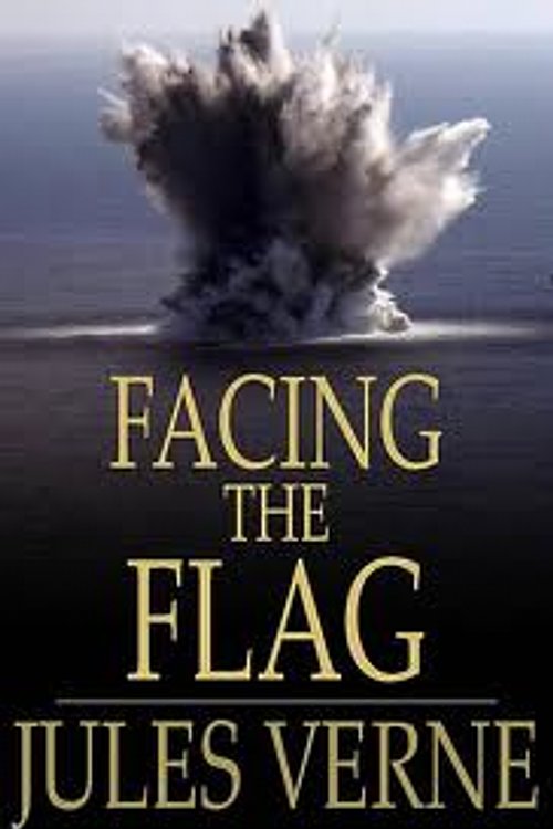 Cover Art for 9781161430905, Facing the Flag by Jules Verne