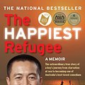 Cover Art for 9781742697277, The Happiest Refugee by Anh Do