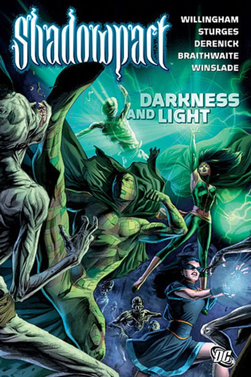 Cover Art for 9781401218041, Shadowpact Vol 03: Darkness And Light by Bill Willingham And Matthew Sturges