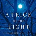 Cover Art for 9781410441072, A Trick of the Light by Louise Penny