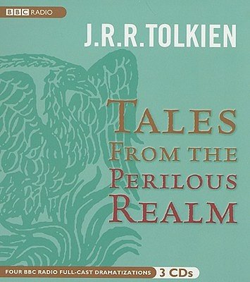 Cover Art for 9781602834781, Tales from the Perilous Realm by J. R. r. Tolkien