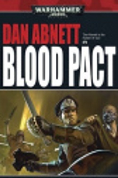 Cover Art for 9781844168231, Blood Pact by Dan Abnett