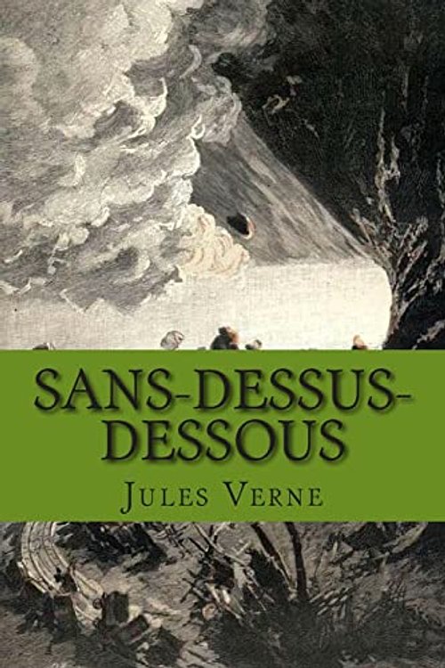 Cover Art for 9781505905182, Sans-dessus-dessous by Jules Verne