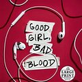 Cover Art for 9780593340486, Good Girl, Bad Blood: The Sequel to a Good Girl's Guide to Murder by Holly Jackson