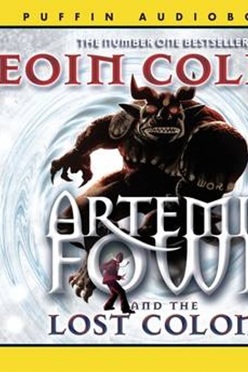 Cover Art for 9780141807386, Artemis Fowl and the Lost Colony by Eoin Colfer