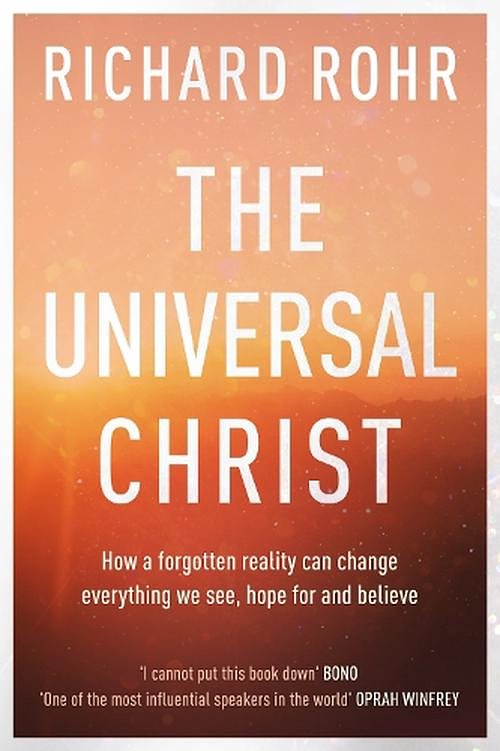 Cover Art for 9780281078622, The Universal Christ by Richard Rohr