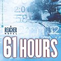 Cover Art for 9780440296508, 61 Hours by Lee Child