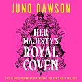 Cover Art for B09J1J8QLB, Her Majesty's Royal Coven by Juno Dawson