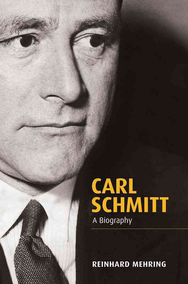 Cover Art for 9780745652245, Carl Schmitt: A Biography by Reinhard Mehring