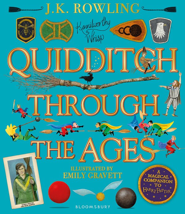 Cover Art for 9781526608123, Quidditch Through the Ages - Illustrated Edition: A magical companion to the Harry Potter stories by J.k. Rowling