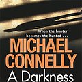 Cover Art for 9781409116776, A Darkness More Than Night by Michael Connelly