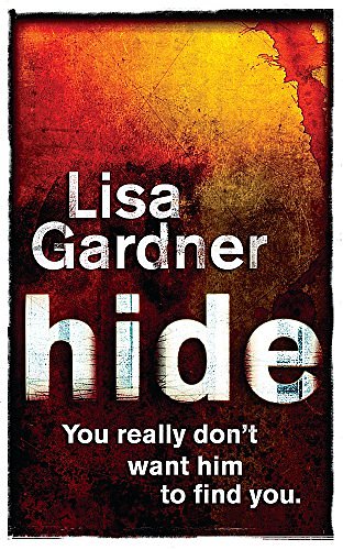 Cover Art for 9780752881799, Hide by Lisa Gardner