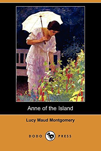 Cover Art for 9781406564006, Anne of the Island (Dodo Press) by L. M. Montgomery