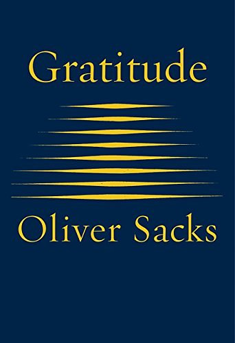 Cover Art for B017I34Q4C, Gratitude by Oliver Sacks