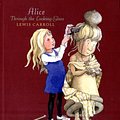 Cover Art for 9781406318265, Alice Through the Looking-glass by Lewis Carroll, Helen Oxenbury