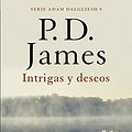 Cover Art for 9788490709238, Intrigas y deseos (Adam Dalgliesh 8) by P.d. James