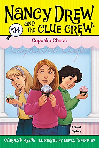 Cover Art for B0088Q0HBU, Cupcake Chaos (Nancy Drew and the Clue Crew) by Carolyn Keene