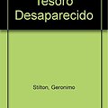 Cover Art for 9786070705366, El Misterio del Tesoro Desaparecido (Spanish Edition) by Geronimo Stilton