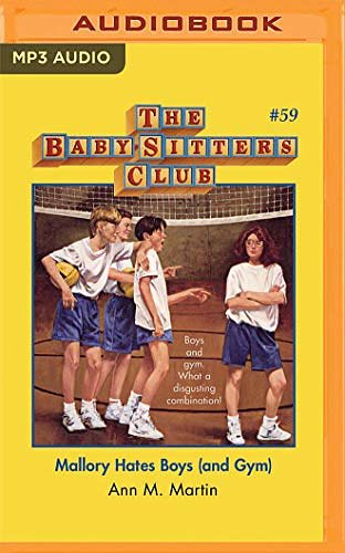 Cover Art for 9781799772965, Mallory Hates Boys and Gym by Ann M. Martin