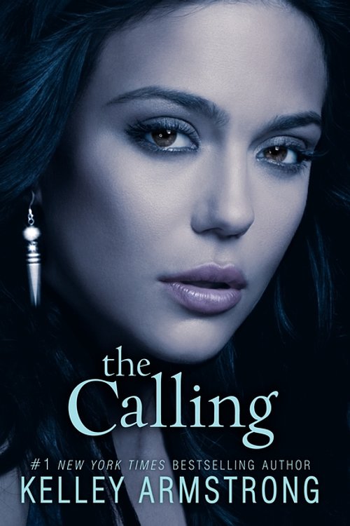 Cover Art for 9780062113863, The Calling by Kelley Armstrong