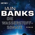 Cover Art for B00IHDQCOK, Die Wasserstoffsonate: Roman (German Edition) by Iain M. Banks