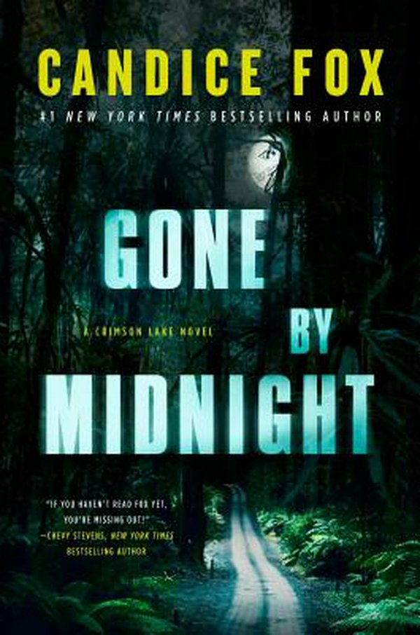 Cover Art for 9781250317582, Gone by Midnight (Crimson Lake) by Candice Fox