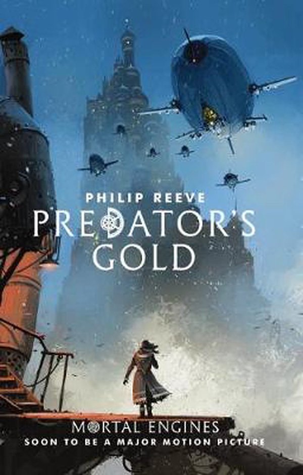 Cover Art for 9781760661885, Mortal Engines #2Predator's Gold by Philip Reeve