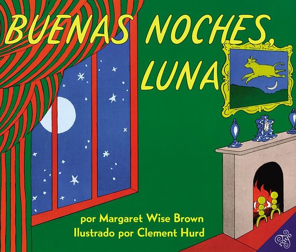 Cover Art for 9780694016518, Goodnight Moon Board Book (Spanish Edition) by Margaret Wise Brown