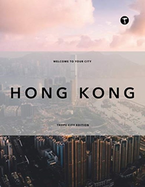 Cover Art for 9781732061842, Trope Hong Kong by Sam Landers, Tom  Maday