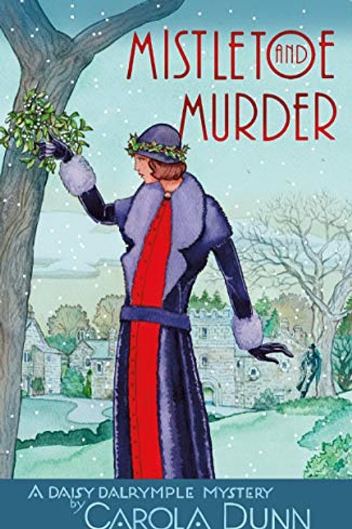 Cover Art for 9781250754424, Mistletoe and Murder by Carola Dunn
