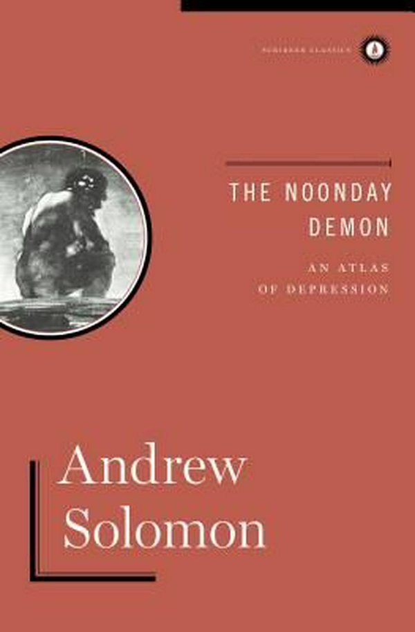 Cover Art for 9781451611038, The Noonday Demon by Andrew Solomon