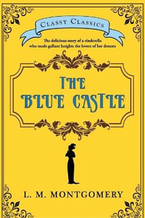 Cover Art for 9789355221551, The Blue Castle by L. M. Montgomery