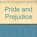 Cover Art for 9781854712004, Pride and Prejudice by Jane Austen