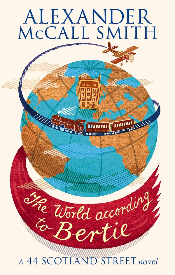 Cover Art for 9780349120539, The World According To Bertie by Alexander McCall Smith