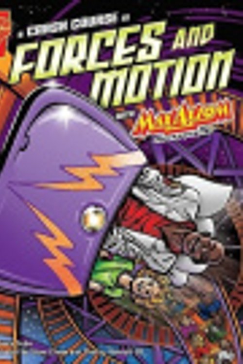 Cover Art for 9780736875691, A Crash Course in Forces and Motion With Max Axiom, Super Scientist by Emily Sohn