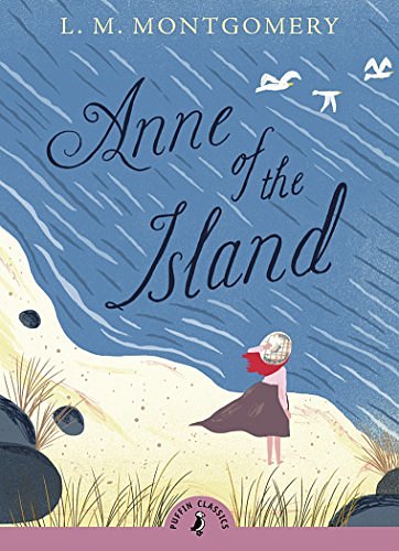 Cover Art for B002RI9CUW, Anne of the Island (Puffin Classics) by L. M. Montgomery