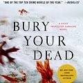 Cover Art for 9781429945523, Bury Your Dead by Louise Penny