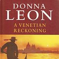 Cover Art for 9780708936689, A Venetian Reckoning: An Evocative Peep into the Dark Underworld of the Beauteous City (Ulverscroft Large Print Series) by Donna Leon