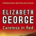 Cover Art for 9780340922972, Careless in Red by Elizabeth George