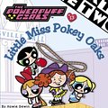 Cover Art for 9780439332149, Little Miss Pokey Oaks by Howie Dewin