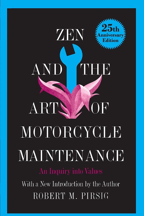 Cover Art for 9780688002305, Zen and the Art of Motorcycle Maintenance by Robert M. Pirsig