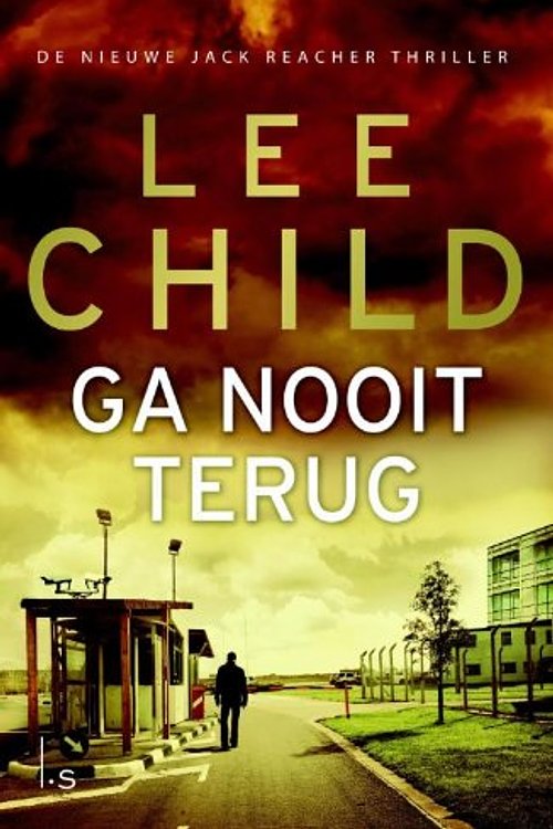 Cover Art for 9789024561902, Jack Reacher  / 18 Ga nooit terug / druk 2 by Lee Child
