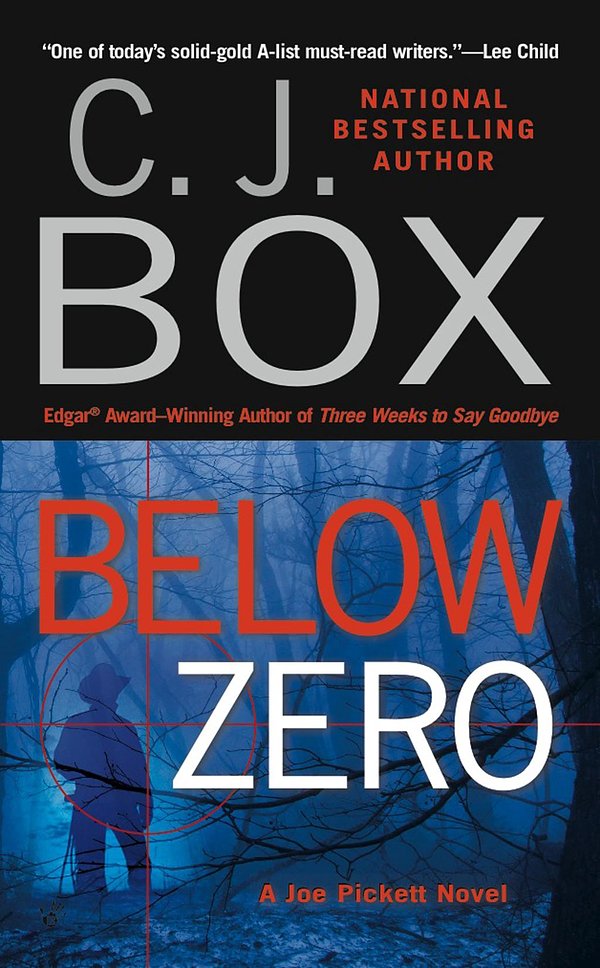 Cover Art for 9781101060193, Below Zero by C J Box