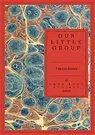 Cover Art for 9781917792653, Our Little Group by Patricia Rivers