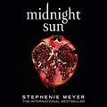 Cover Art for B0881WQ32Q, Midnight Sun by Stephenie Meyer