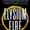 Cover Art for 9780316555661, Elysium Fire by Alastair Reynolds