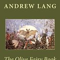 Cover Art for 9781979832472, The Olive Fairy Book by Andrew Lang