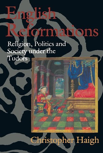 Cover Art for 9780198221623, English Reformations by Christopher Haigh