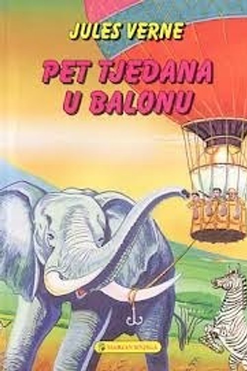 Cover Art for 9789532140521, Pet tjedana u balonu by Jules Verne